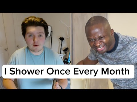 I Shower Only 1 Time Every 30 Days