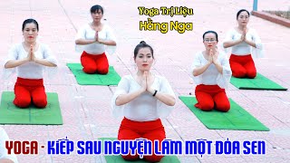 ☀ Yoga Nền Nhạc KIẾP SAU NGUYỆN LÀM M�