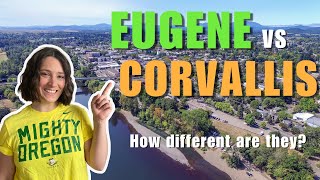 Living in Eugene, OR vs Living in Corvallis, OR | Where should I move