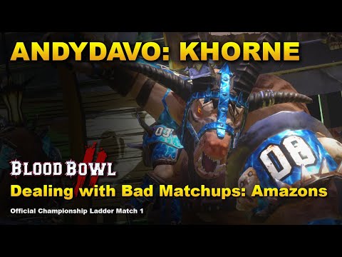 Building KHORNE In Blood Bowl 2! Match 1: Amazons