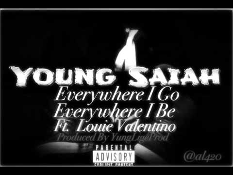 Young Saiah-Everywhere I Go