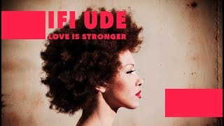 Kadr z teledysku Love Is Stronger tekst piosenki Ifi Ude