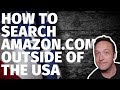How to Search AMAZON.COM for affiliate products when you're outside of the USA How to Search AMAZON.COM for affiliate products when you're outside of the USA