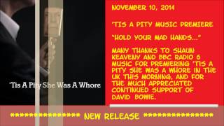 DAVID BOWIE - &#39;Tis A Pity She Was A Whore