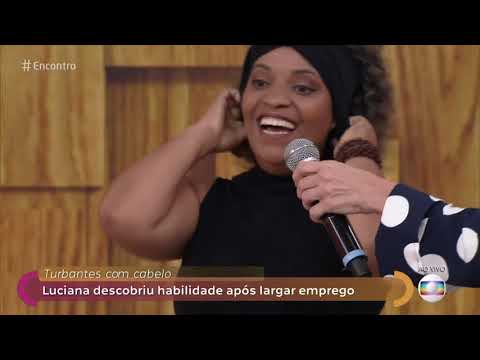 Encontro com Fátima Bernardes 29/01/2019 - Turbantes com cabelo para pacientes com câncer