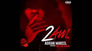 Adrian Marcel - 2AM (AUDIO)
