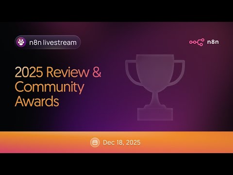n8n Livestream: 2025 Review & Community Awards