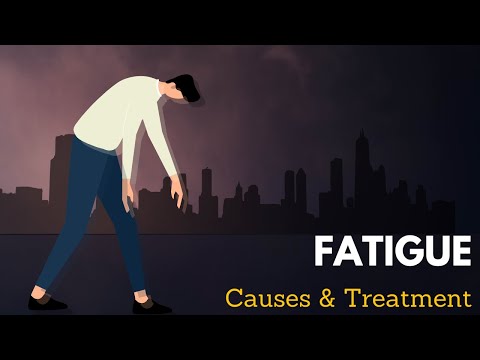 Fatigue, Causes, Signs and Symptoms, Diagnosis and Treatment.