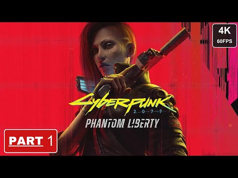 Cyberpunk 2077 phantom liberty gameplay walkthrough - Part 1 ( Full game )