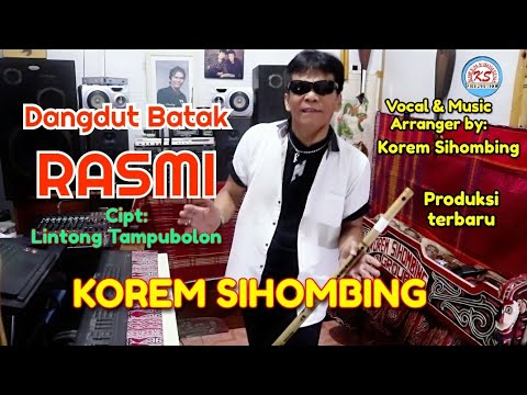 Dangdut Batak RASMI Cipt: Lintong Tampubolon.Vocal by: KOREM SIHOMBING Terbaru