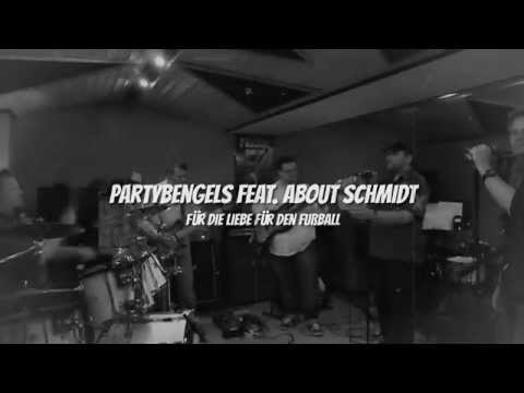 Partybengels feat. About Schmidt - Für die Liebe für den Fußball - Erste Probe
