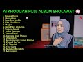AI KHODIJAH FULL ALBUM SHOLAWAT CAHAYA DUNIA