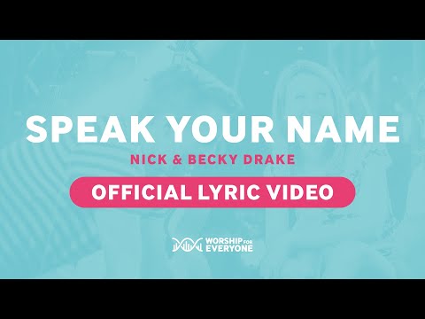 Speak Your Name - Youtube Lyric Video