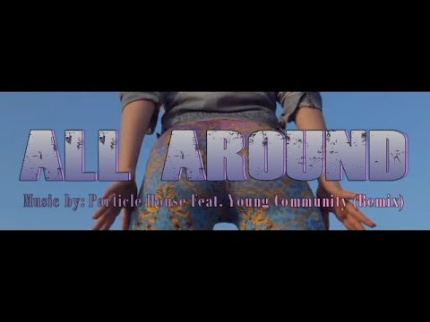 ALL AROUND (Remix) - Particle House Feat. Young Community IWRITE TV #edm #allaround #epidemicmusic