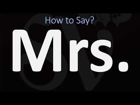 How to Pronounce Mrs? (Versus Ms. Miss Mr.) | Woman Title Use, Meaning & Pronunciation
