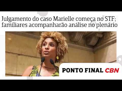 Julgamento do caso Marielle começa no STF: Familiares da vereadora acompanharão análise no plenário