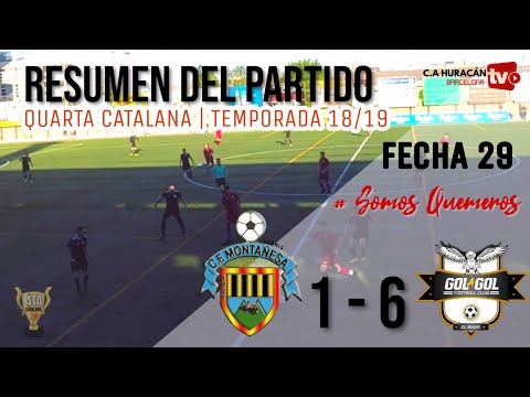 Montañesa FC VS GOLAGOL FC  / fecha 29 - temporada 18/19 • QUARTA CATALANA