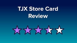TJX Store Card Review