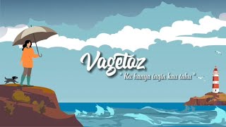 Download lagu Vagetoz - Ku Hanya Ingin Kau Tahu mp3