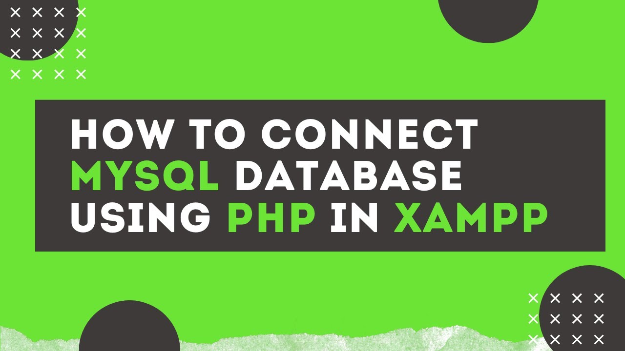 Create Connection with MySQL Database in PHP Using XAMPP | Create Database connection PH MySQL part3