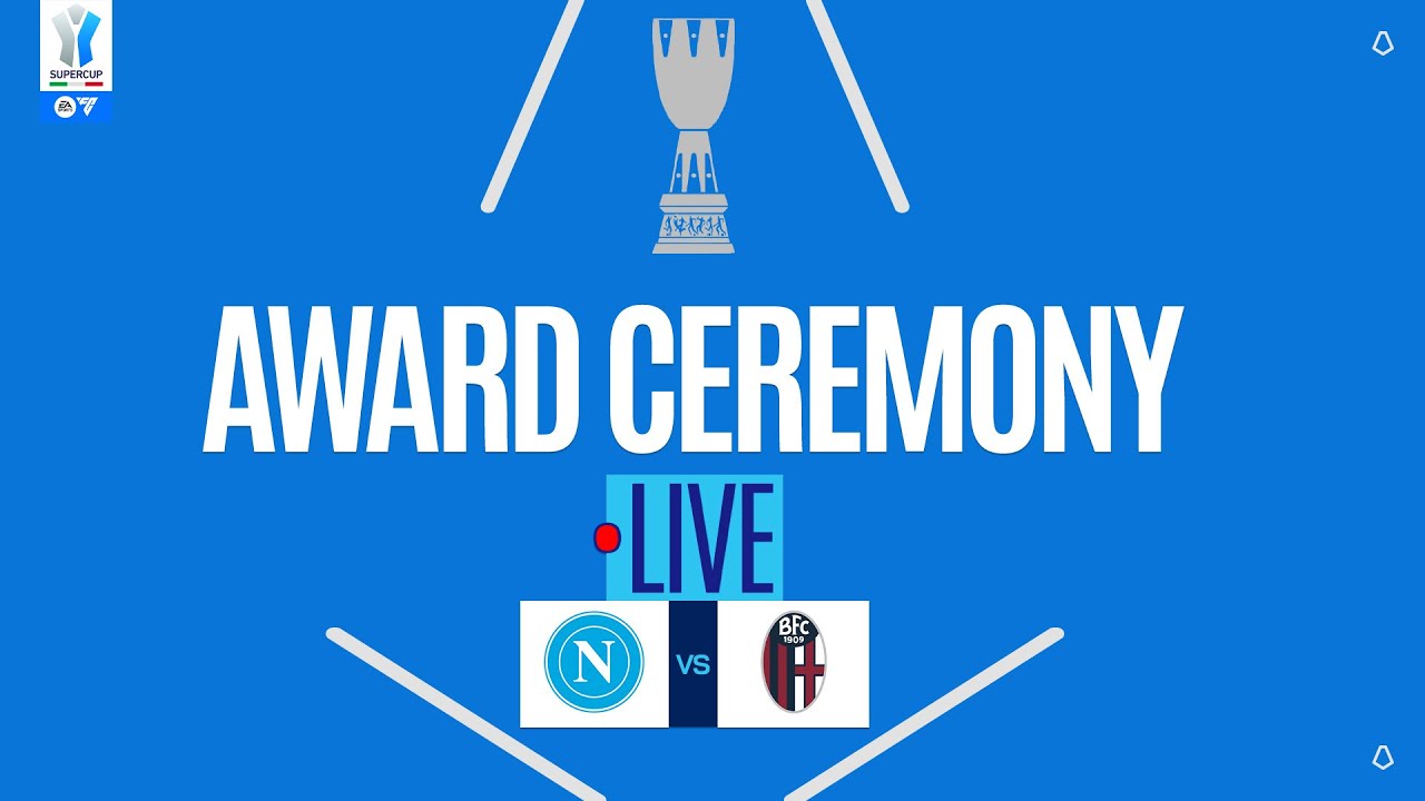 🔴 LIVE | AWARD CEREMONY | NAPOLI-BOLOGNA | EA SPORTS FC Supercup 2025/26