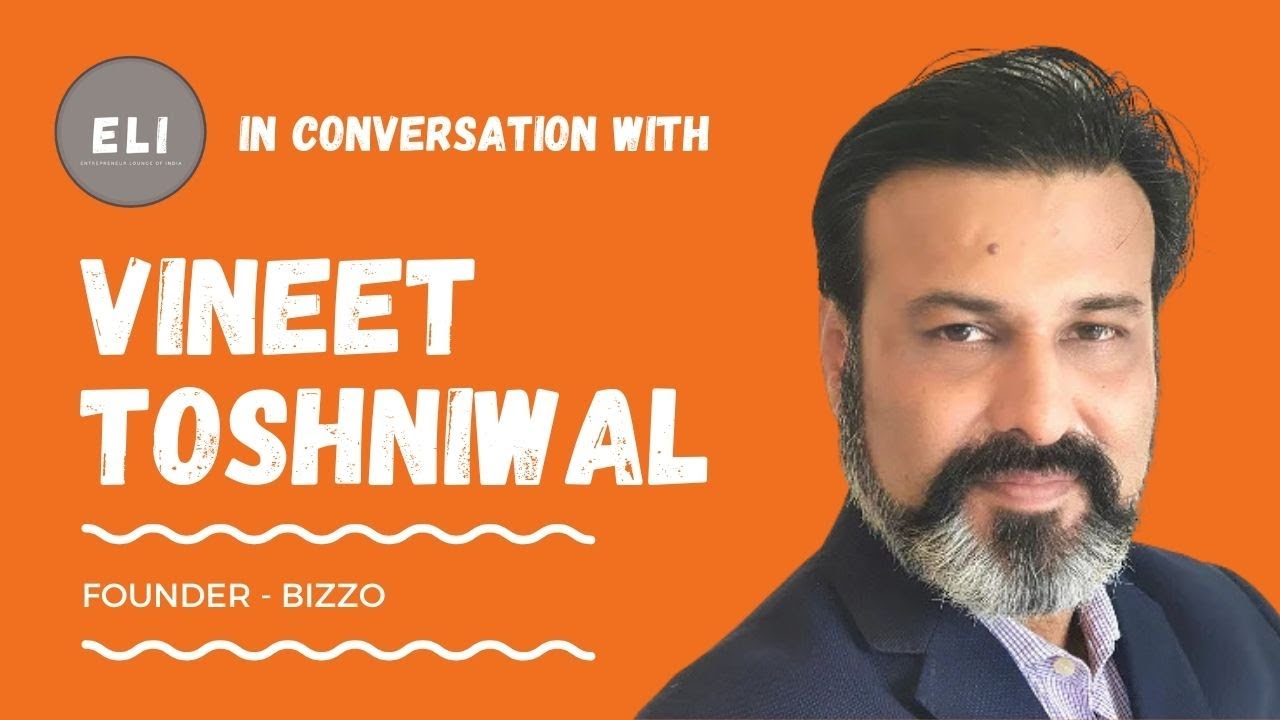 Unlocking Business Brilliance: The Vineet Toshniwal Journey with BizzO
