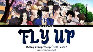 Hwang Chang Young (Feat. Door) - &#39;Fly Up&#39; Lyrics [Han/Rom/Eng] (Lookism OST)