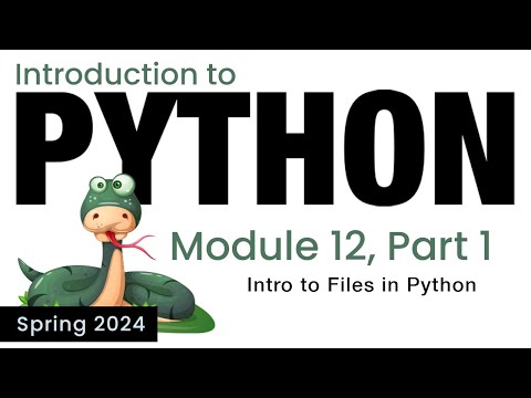 Python Module 12 Intro To Files In Python Spring 2024