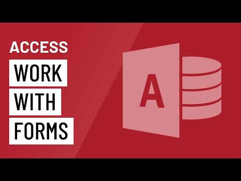 Access: Working with Forms