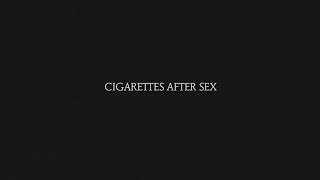 (1 hour) Cigarettes After Sex - Sweet
