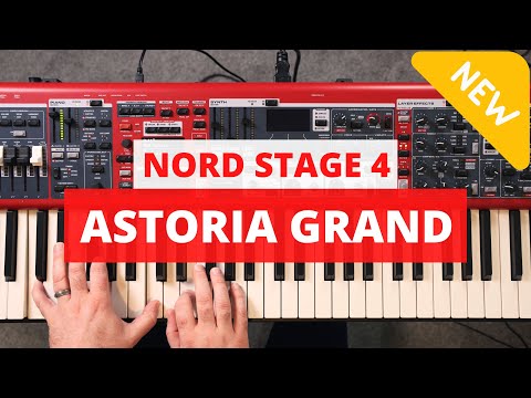 Nord Stage 4 - "Astoria Grand" Piano Setup and Demo - NEW Piano Sample!