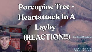 FIRST TIME HEARING!! Porcupine Tree - Heartattack in a Layby (LIVE) (REACTION!!)