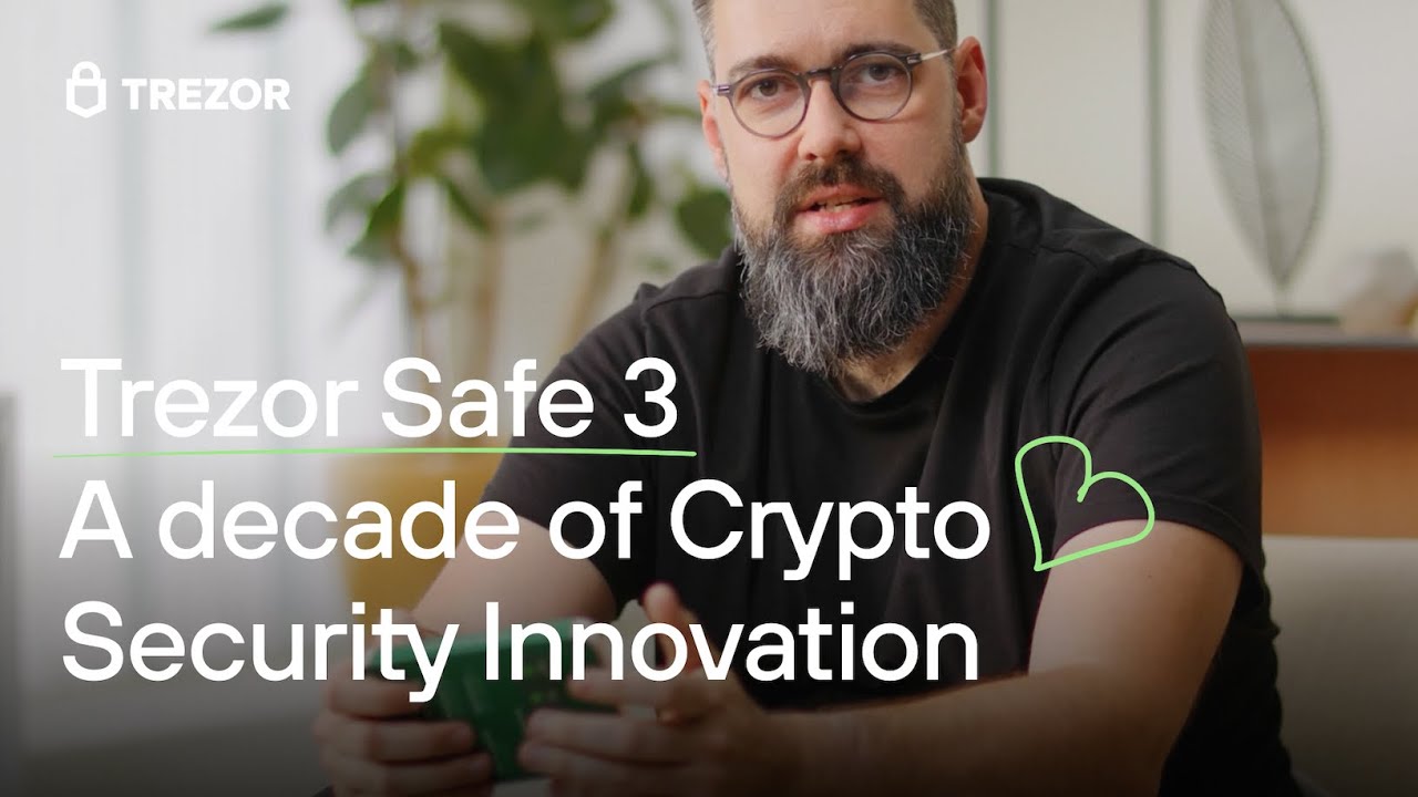 Trezor Safe 3: A decade of Crypto Security Innovation