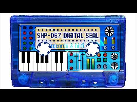 SH.MIXTAPE.067 / DIGITAL SEAL