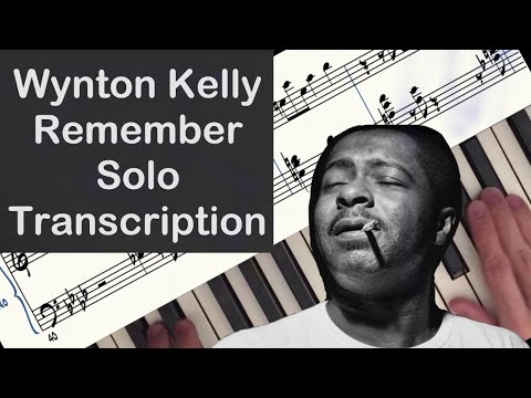 Wynton Kelly - Remember Piano Solo Transcription/Performance