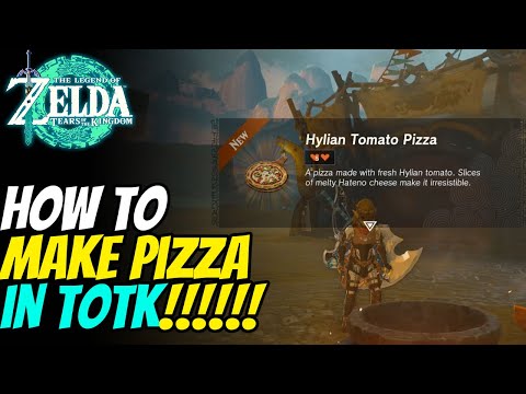 How To Make Pizza in The Legend of Zelda: Tears of the Kingdom