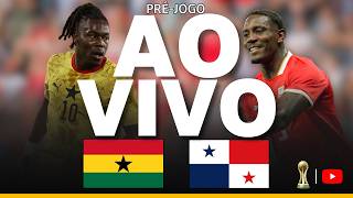 GANA E PANAMÁ - COPA DO MUNDO - FUTEBOL (PRÉ JOGO)