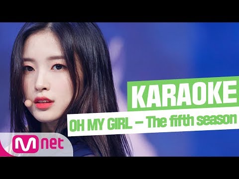 [MSG Karaoke] OH MY GIRL - The fifth season(SSFWL)
