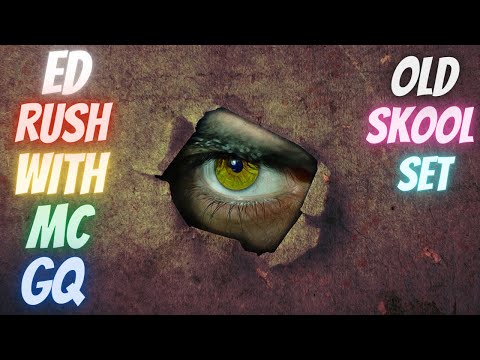 ED RUSH WITH MC GQ OLD SKOOL SET