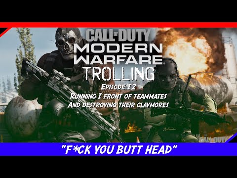 Call of Duty MODERN WARFARE Trolling EP 12 - Blocking Teammates' View & Destroying Their Claymores