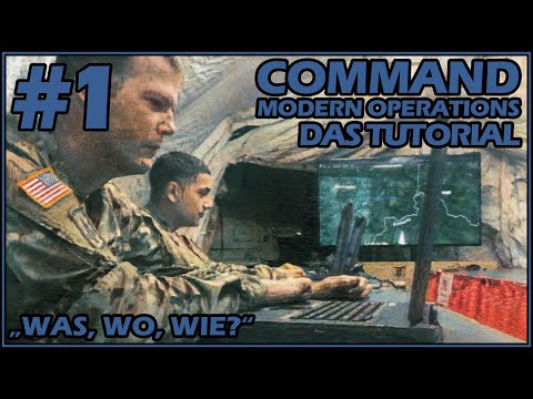 Was, Wo, Wie? Wir Starten | Command : Modern Operations - Das Tutorial | Part 1 | C:MO