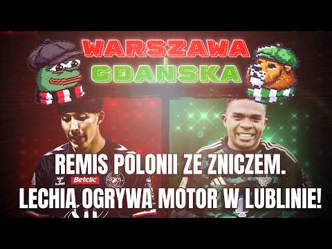 Podcast WARSZAWA GDAŃSKA - bez bramek ze Zniczem przy K6. Lechia w końcu ogrywa Motor w Lublinie!