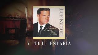 Luis Miguel - O Tu O Ninguna (Video Con Letra)