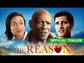 The Reason | Official Trailer