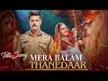 Mera Balam Thanedaar Title Song Duet Version Veer Bulbul