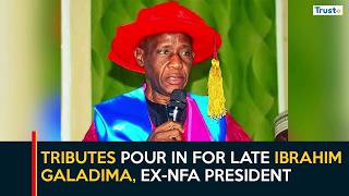 Tributes Pour In For Former NFA President, Ibrahim Galadima
