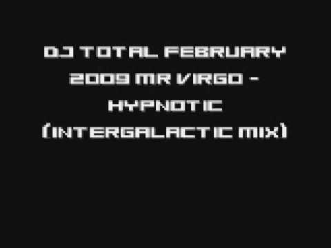 DJ Total February 2009 - MR Virgo - Hypnotic (Intergalactic mix)