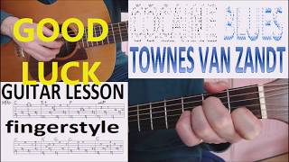 COCAINE BLUES - TOWNES VAN ZANDT fingerstyle GUITAR LESSON