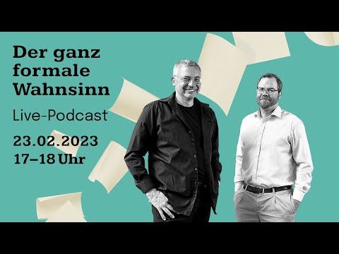 Live-Podcast: Der ganz formale Wahnsinn