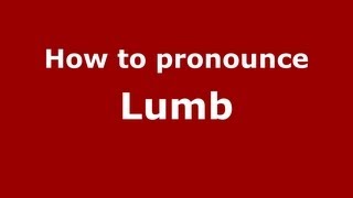 How to pronounce Lumb